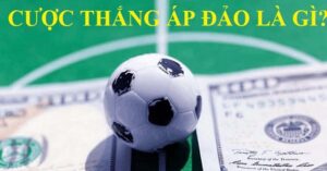 Đánh cược thắng áp đảo hiệu quả cần tới những kinh nghiệm nào?