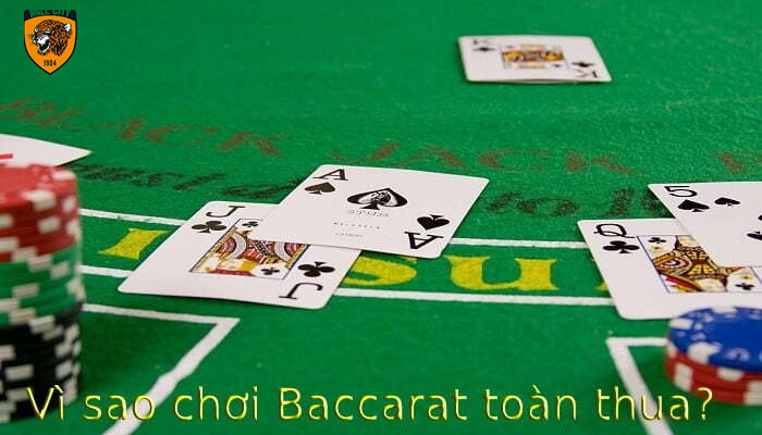 chơi baccarat toàn thua