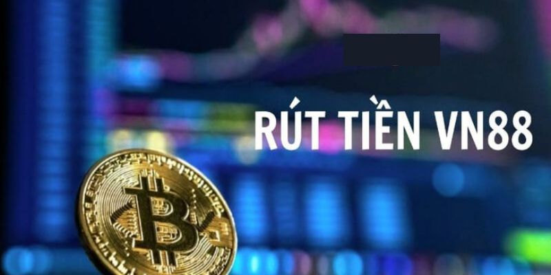 Rút tiền thưởng VN88 an toàn và đơn giản